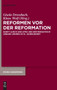 Reformen vor der Reformation : 18