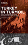 Turkey in Turmoil : Social Change and Political Radicalization during the 1960s