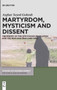 Martyrdom, Mysticism and Dissent : The Poetry of the 1979 Iranian Revolution and the Iran-Iraq War (1980-1988)