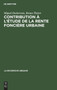 Contribution A l'Etude de la Rente Fonciere Urbaine : 10