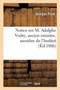 Notice Sur M. Adolphe Vuitry, Ancien Ministre, Membre de l'Institut