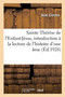 Sainte Therese de l'Enfant-Jesus, Introduction A La Lecture de l'Histoire d'Une Ame