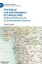 The Rule of Law and Emergency in Colonial India : Judicial Politics in the Early Nineteenth Century