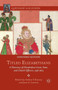 Titled Elizabethans : A Directory of Elizabethan Court, State, and Church Officers, 1558-1603