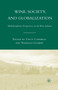 Wine, Society, and Globalization : Multidisciplinary Perspectives on the Wine Industry