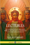 Lectures : The Original Ten Lectures Upon Subjects of Egyptology, Gnosticism, and Christian Mythology