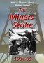 The Miners` Strike 1984-85
