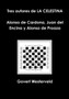 Tres Autores De La Celestina Alonso De Cardona, Juan Del Encina y Alonso De Proaza