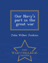 Our Navy's Part in the Great War - War College Series