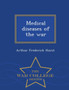 Medical Diseases of the War - War College Series