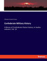 Confederate Military History : A library of Confederate States history, in twelve volumes. Vol. 10
