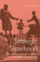 Strategic Sisterhood : The National Council of Negro Women in the Black Freedom Struggle