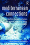Mediterranean Connections : Maritime Transport Containers and Seaborne Trade in the Bronze and Early Iron Ages