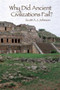 Why Did Ancient Civilizations Fail?