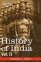 History of India, in Nine Volumes : Vol. II - From the Sixth Century B.C. to the Mohammedan Conquest, Including the Invasion of Alexander the Great