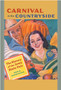Carnival in the Countryside : The History of the Iowa State Fair