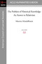The Problem of Historical Knowledge : An Answer to Relativism