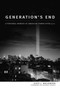 Generation'S End : A Personal Memoir of American Power After 9/11
