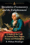 Speculative Freemasonry and the Enlightenment : A Study of the Craft in London, Paris, Prague, Vienna and Philadelphia