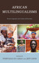 African Multilingualisms : Rural Linguistic and Cultural Diversity