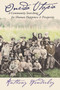 Oneida Utopia : A Community Searching for Human Happiness and Prosperity