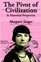 The Pivot of Civilization in Historical Perspective : The Birth Control Classic