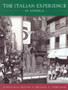 Italian Experience in America : A Pictorial History