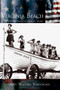 Virginia Beach : A History of Virginia's Golden Shore
