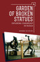 Garden of Broken Statues : Exploring Censorship in Russia