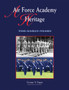 Air Force Academy Heritage : The Early Years