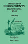 Abstracts of Berks County, Pennsylvania Wills, 1800-1825