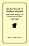 Quaker Records of Southern Maryland, 1658-1800