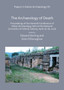 Papers in Italian Archaeology VII: The Archaeology of Death : Proceedings of the Seventh Conference of Italian Archaeology held at the National University of Ireland, Galway, April 16-18, 2016