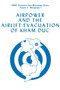 Airpower and the Evacuation of Kham Duc (USAF Southeast Asia Monograph Series Volume V, Monograph 7)