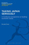 Taking Japan Seriously : A Confucian Perspective on Leading Economic Issues