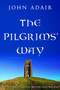 The Pilgrims' Way : Shrines and Saints in Britain and Ireland