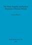 The Water Supplies and Related Structures of Roman Britain