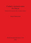 Ciudad y territorio entre los Mayas : Historia de las teorias sobre el espacio urbano
