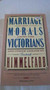 Marriage and Morals Among the Victorians and Other Essays