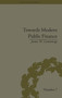 Towards Modern Public Finance : The American War with Mexico, 1846-1848