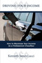 Driving Your Income : How to Maximize Your Income as a Professional Chauffeur