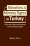 Minorities & Minority Rights in Turkey : From the Ottoman Empire to the Present State