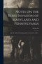 Notes on the Rebel Invasion of Maryland and Pennsylvania : and the Battle of Gettysburg, July 1st, 2d and 3d, 1863 ...