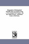 Biographies of Distinguished Scientific Men. by Francois Arago ... Tr. by Admiral W.H. Smyth ... the REV. Baden Powell ... and Robert Grant a 2nd Seri