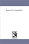 History of New Netherland;Vol. 1