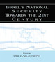Israel's National Security Towards the 21st Century