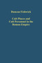Cult Places and Cult Personnel in the Roman Empire