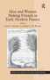 Men and Women Making Friends in Early Modern France