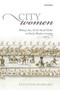 City Women : Money, Sex, and the Social Order in Early Modern London