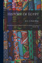 History of Egypt : From the End of the Neolithic Period to the Death of Cleopatra VII. B.C. 30.; v.4